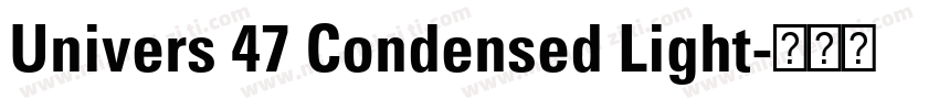 Univers 47 Condensed Light字体转换